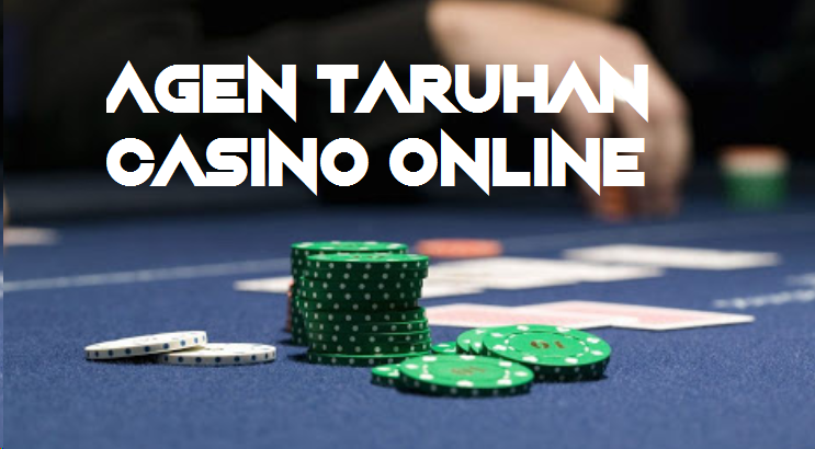 Agen Taruhan Casino Online