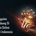 Keunggulan Bergabung Di Casino Online Resmi Indonesia